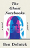 The Ghost Notebooks